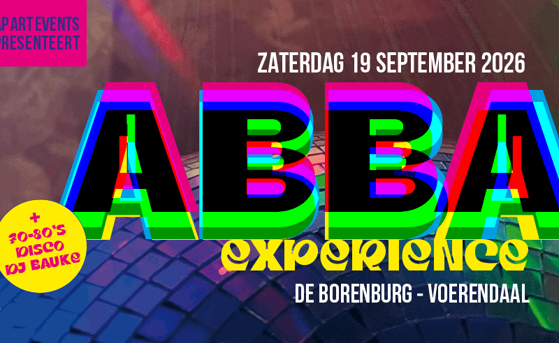 ABBA Experience op 19 september 2026 in De Borenburg in Voerendaal met 70’s & 80’s disco en DJ Bauke.
